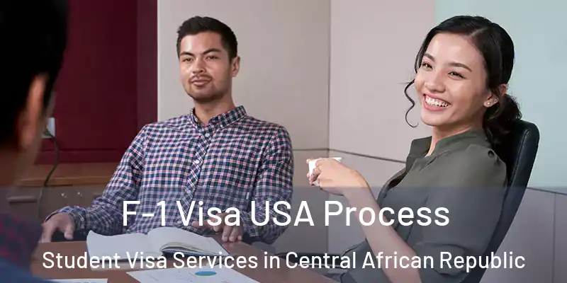  F-1 Visa USA Process Student Visa Services in Central African Republic